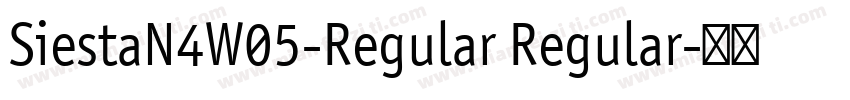 SiestaN4W05-Regular Regular字体转换